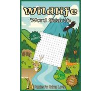 Wildlife Word Search: Explore Animals, Habitats, and the Wonders of Nature - Enjoy Easy Read Print for Adults & Seniors with Compact 6x9 Inch Carry Anywhere Size