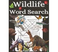 Wildlife word search: Large print word searches with easy to read letters that is 2000+ words, 38 words per puzzle, extinct animals | 8.5x11 inches, ... gift for vacations, holidays and free times