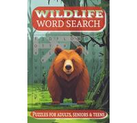 Wildlife Word Search Puzzle Book: Word Searches with Easy-to-Read Print about Wildlife Themet - Mammals, Birds, Fish, Amphibians and More | 6x9 ... Gift for Vacations, Holidays and Free Times