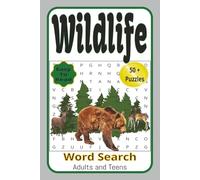 Wildlife Word Search: Word Searches With Easy To Read Print about Wildlife Animals, Wilderness Theme, Nature and The Great Outdoors and More | 6x9 ... for Vacations, Holidays and Time Relaxing