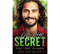 Wildly little Secret - Vögel, Feuer, Volltreffer: Gay Romance