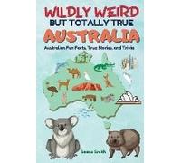 Wildly Weird But Totally True