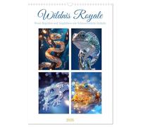 Wildnis Royale (Wandkalender 2026 DIN A3 hoch), CALVENDO Monatskalender: Wenn die Natur in Gold und Edelsteinen erstrahlen würde