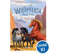 Wildpferde - mutig und frei (Band 7) - Der geheimnisvolle Hengst Durchstreife die Prärie mit Mustang Luna! - Eine abenteuerliche Pferdegeschichte zum Selberlesen ab 7 Jahren - Sabine Giebken - Loewe V