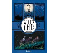 Wild's End - Tome 1 - Premières lueurs