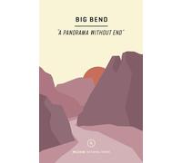 Wildsam Field Guides: Big Bend National Park
