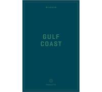 Wildsam Field Guides: Gulf Coast