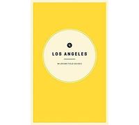 Wildsam Field Guides: Los Angeles