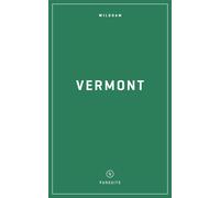 Wildsam Field Guides: Vermont