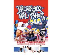 Wildstyle with Wil Power: Learn to Breakdance