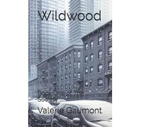 Wildwood: Book One of The Society