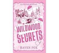 Wildwood Secrets: A Small Town, Romantic Suspense Novel