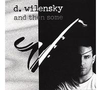 Wilensky, Dan - And Then Some