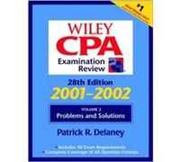 Wiley Cpa Examination Review 2001-2002, WILEY CPA EXAMINATION REVIEW VOL 2: PROBLEMS AND SOLUTIONS Debra Hopkins, Patrick R. Delaney (Auteur)