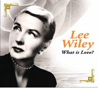 Wiley, Lee - What is Love [Import]