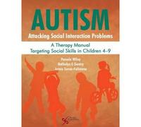 Wiley, P: Autism: Attacking Social Interaction Problems