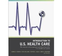 Wiley Pathways Introduction to U.S. Health Care by James R. The Robert Wood Johnson Foundation Knickman James R. Knickman, Stephen J. Williams, Stephen L. Isaacs, Tracy Barr (Auteur)