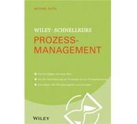 WileySchnellkurs Prozessmanagement - Michael Huth - WileyVCH Verlag GmbH - Livre en Allemand - Paperback Michael HuthMichael Huth (Auteur)