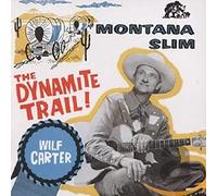 Wilf Carter - Dynamite Trail
