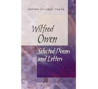 Oxford Student Texts: Wilfred Owen: Selected Poems