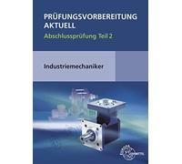 Wilfried Metz Christina Murp Prüfungsvorbereitung aktuell - Industriemec (Poche)
