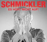 Wilfried Schmickler - Es Hört Nicht auf (2cd)