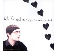Wilfried - Songs For Mum & Dad