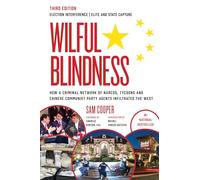 Wilful Blindness Election Interference Elite and State Capture