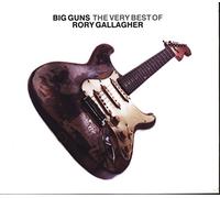 Wilgar Campbell - Big Guns. The very best of Rory Gallagher
