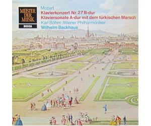Wilhelm Backhaus, Karl Böhm, Wiener Philharmoniker - Mozart: Klavierkonzert Nr.27 B-dur Klaviersonate A-dur mit dem türkischen Marsch [Vinyl LP record] [Schallplatte]