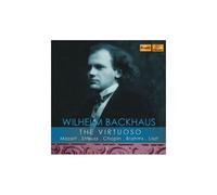 Wilhelm Backhaus: The Virtuoso