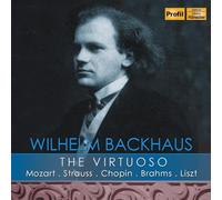 Wilhelm Backhaus: The Virtuoso