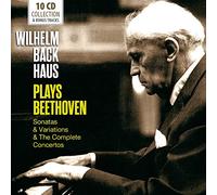 Wilhelm Backhaus - Wilhelm Backhaus Plays Beethoven (Sonates, Variations, et Intégrale des Concertos)
