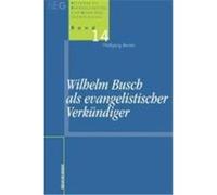 Wilhelm Busch als evangelistischer Verkündiger Becker, Wolfgang (Auteur)