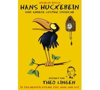 Wilhelm Busch – Hans Huckebein und andere lustige Streiche – raconté par Theo Lingen – Import