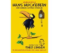 Wilhelm Busch – Hans Huckebein und andere lustige Streiche – raconté par Theo Lingen – Import