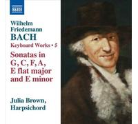 Wilhelm Friedemann Bach: Keyboard Works, Vol. 5 [CD] NEUF