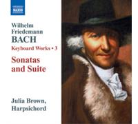 W.F. Bach – Oeuvres pour clavier Vol. 3: Sonates/Suite F.24/Br A 39 – CD – NAXOS [Import]