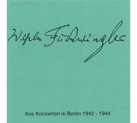 Wilhelm Furtwangler aus Konzerten in Berlin 1942-1944