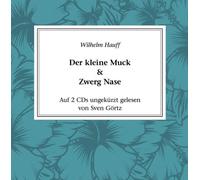 Wilhelm Hauff: Der Kleine Muck