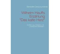 Wilhelm Hauffs Erzählung Das Kalte Herz