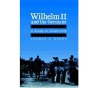 Wilhelm II and the Germans Thomas August Kohut (Auteur)