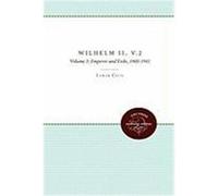 Wilhelm II: Volume 2, Emperor and Exile, 1900-1941 Cecil, LaMar (Auteur)