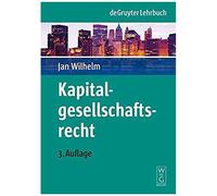 Wilhelm, J: Kapitalgesellschaftsrecht