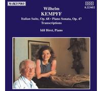 Wilhelm Kempff: Italian Suite, Op. 68 - Piano Sonata, Op. 47 - Transcriptions