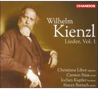 Wilhelm Kienzl: Lieder, Vol. 1 [CD] NEUF