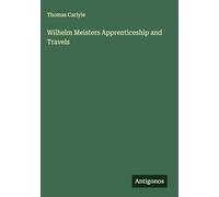 Wilhelm Meisters Apprenticeship and Travels