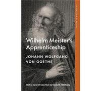 Wilhelm Meisters Apprenticeship by Johann Wolfgang von Goethe Johann Wolfgang von Goethe (Auteur)