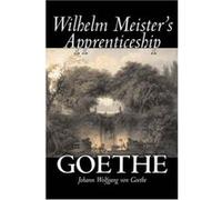 Wilhelm Meister's Apprenticeship Johann Wolfgang Von Goethe, Thomas Carlyle (Auteur)