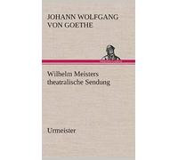 Wilhelm Meisters Theatralische Sendung